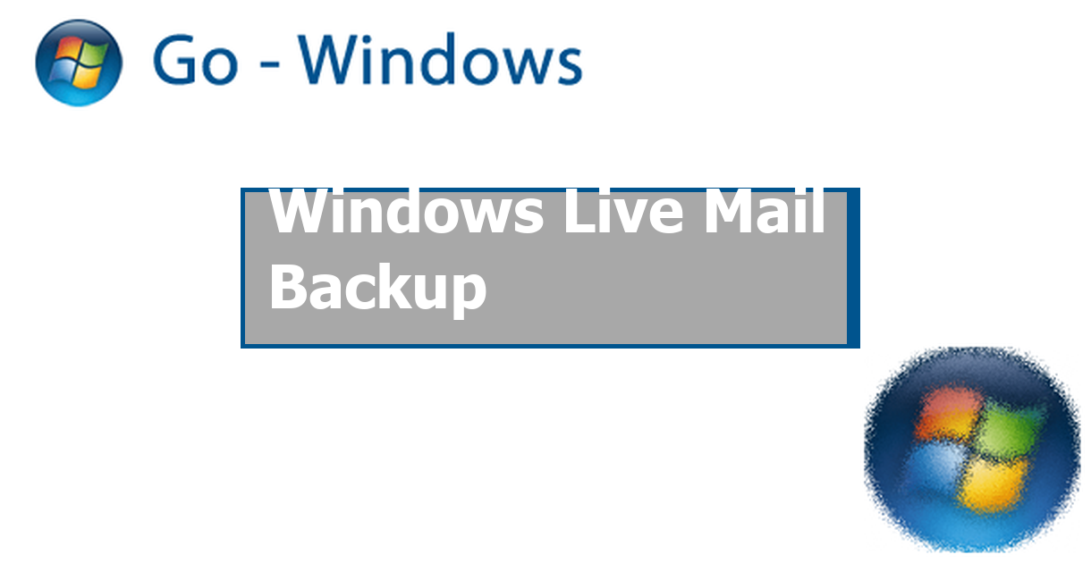 Windows Live Mail Backup Windows Vista Forum