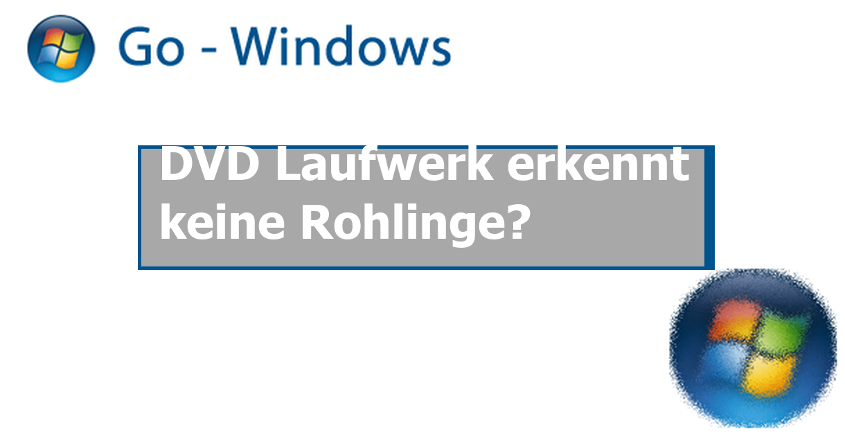 Dvd Brenner Erkennt Keine Rohlinge Mehr DVD Laufwerk erkennt keine Rohlinge? PC Hardware & Treiber