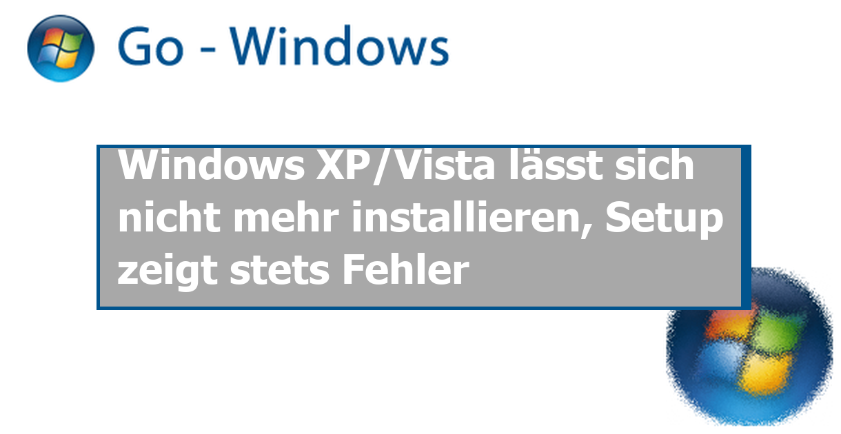 Flash Player Lässt Sich Nicht Installieren Windows Xp Windows XP/Vista lässt sich nicht mehr installieren, Setup zeigt stets