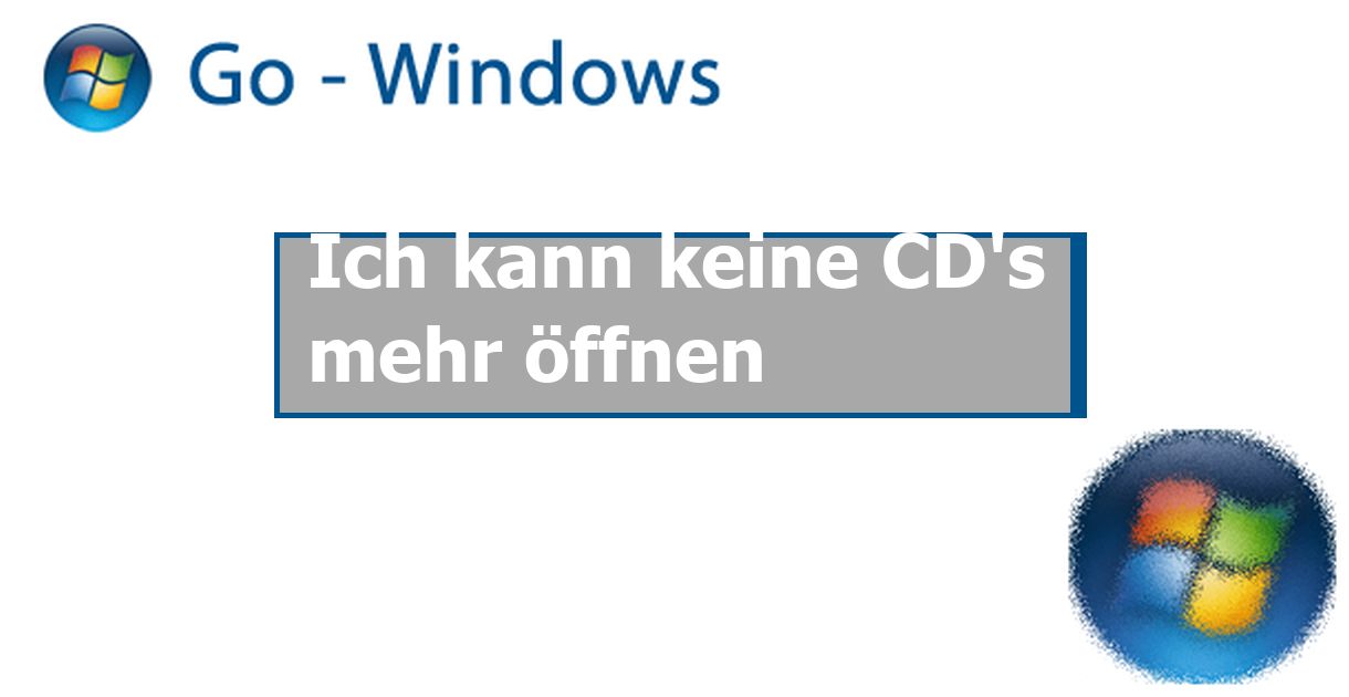 Ich kann keine CD's mehr öffnen Windows Vista Forum
