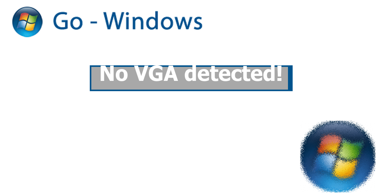 No VGA detected! PC Hardware & Treiber