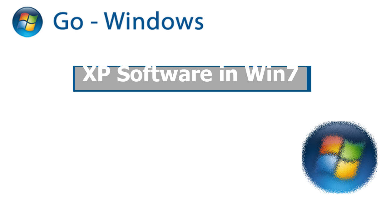 XP Software in Win7 Windows 7 Forum