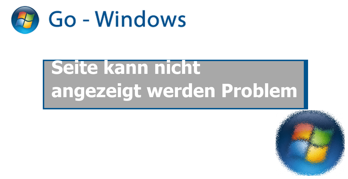 Die Seite Kann Nicht Angezeigt Werden 80710a06 www.go-windows.de