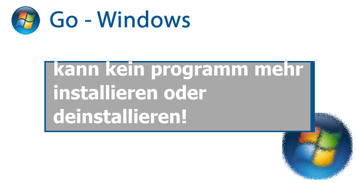 Windows 8 Deinstallieren Und Windows 7 Installieren kann kein programm mehr installieren oder deinstallieren! Windows 7 Forum