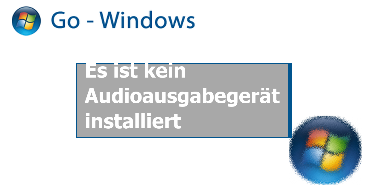 Es Ist Kein Audioausgabegerät Installiert Windows 10 Es ist kein Audioausgabegerät installiert PC Hardware & Treiber