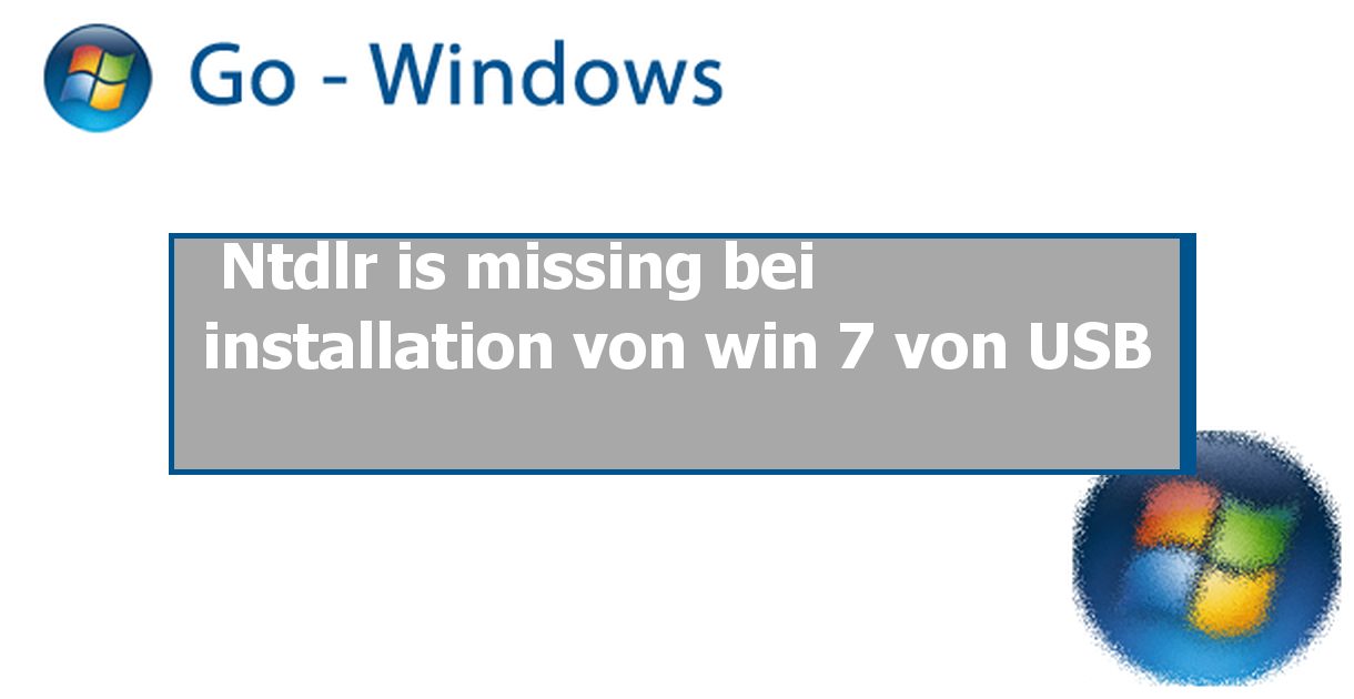 Ntdlr is missing bei installation von win 7 von USB ✓ Windows 7 Forum. www....