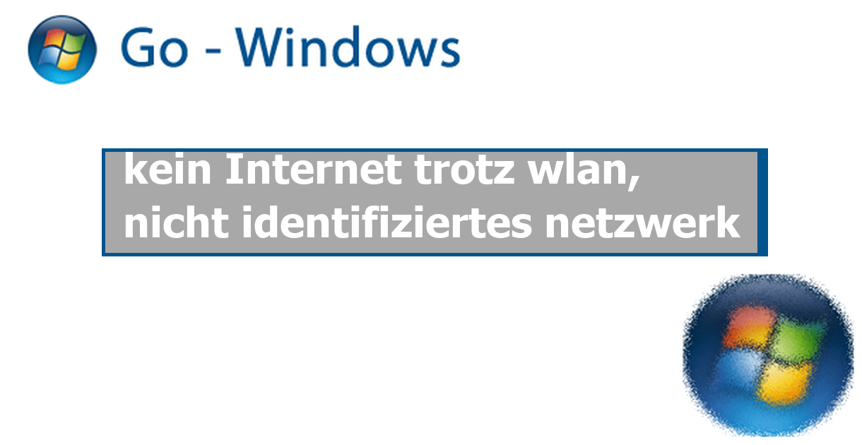 kein trotz wlan, nicht identifiziertes netzwerk Netzwerk Forum