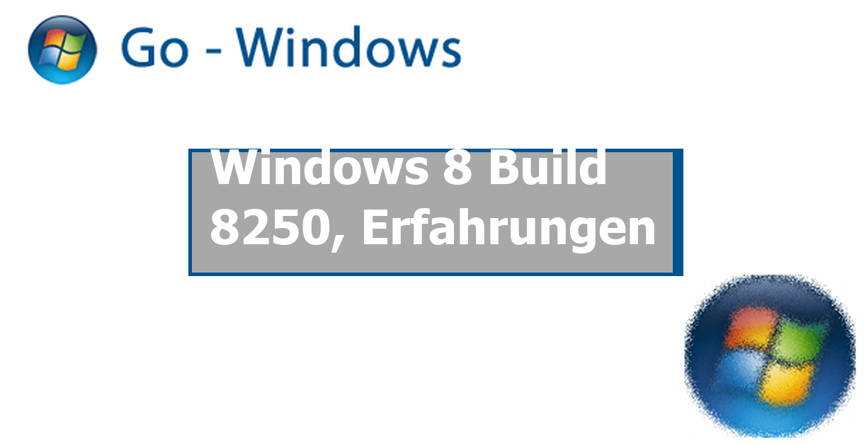 Windows 8 Build 8250, Erfahrungen Windows 8 Forum
