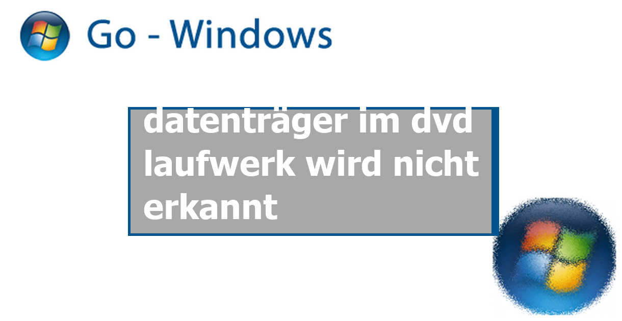 Win 7 Usb Dvd Laufwerk Wird Nicht Erkannt datenträger im dvd laufwerk wird nicht erkannt Windows 7 Forum