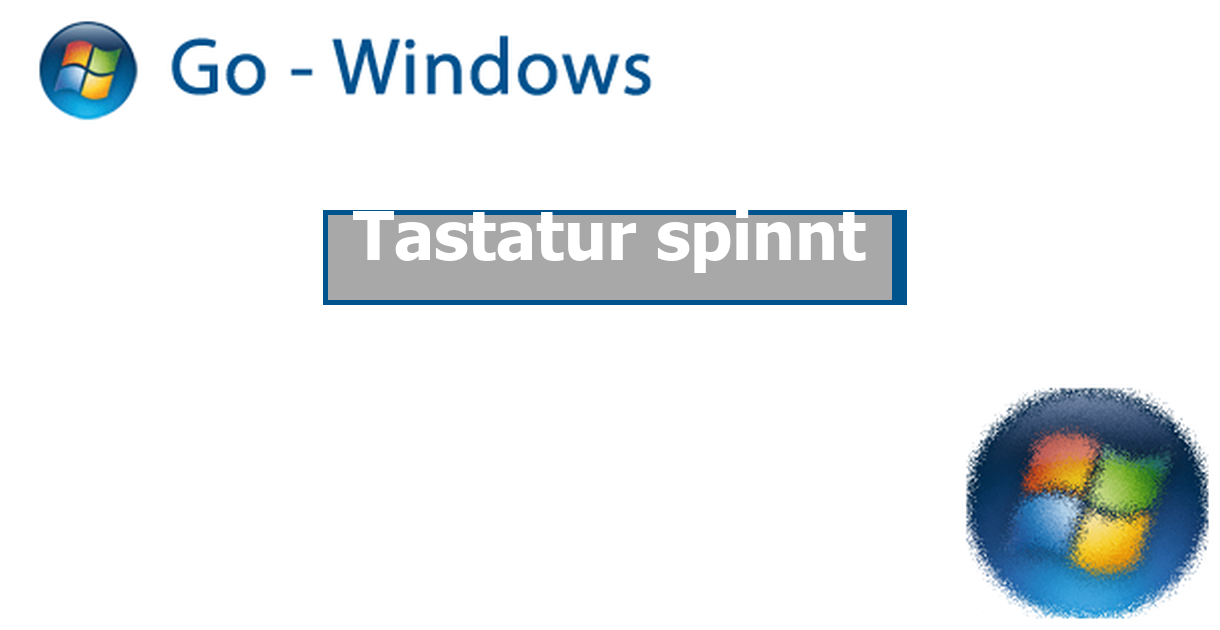 Windows 10 Tastatur Spinnt Windows 10 Tastatur Spinnt