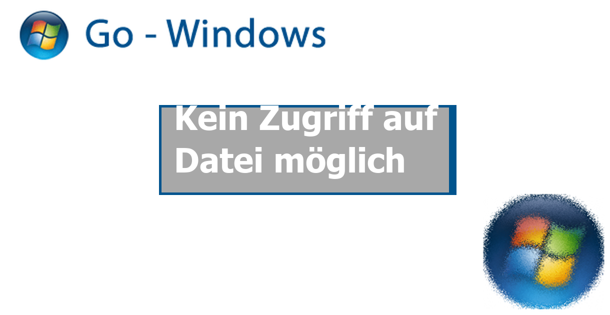 Kein Zugriff auf Datei möglich Windows 10 Forum