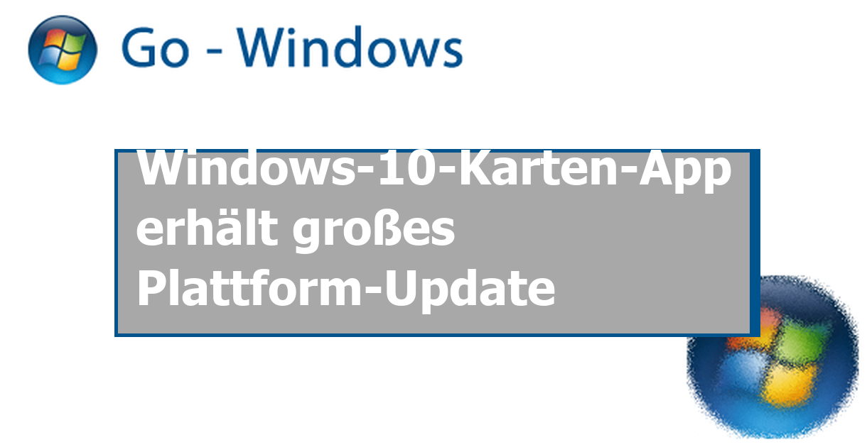 Windows-10-Karten-App erhält großes Plattform-Update News News-Kommentare