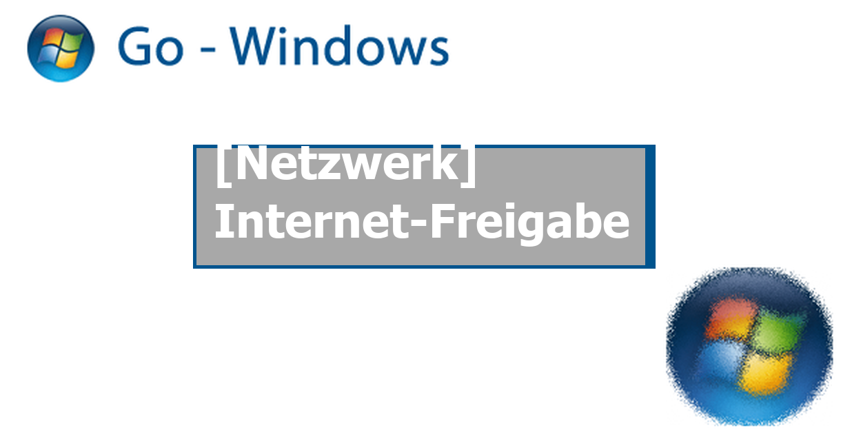 [Netzwerk] Internet-Freigabe Netzwerk Forum