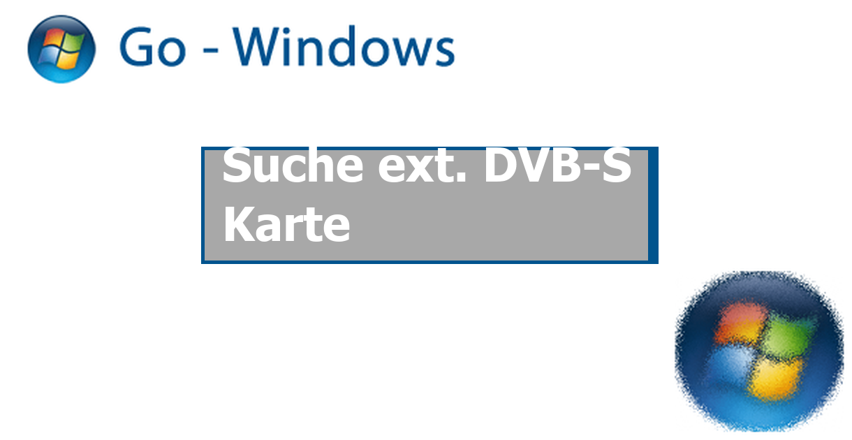 Suche ext. DVB-S Karte PC Hardware & Treiber