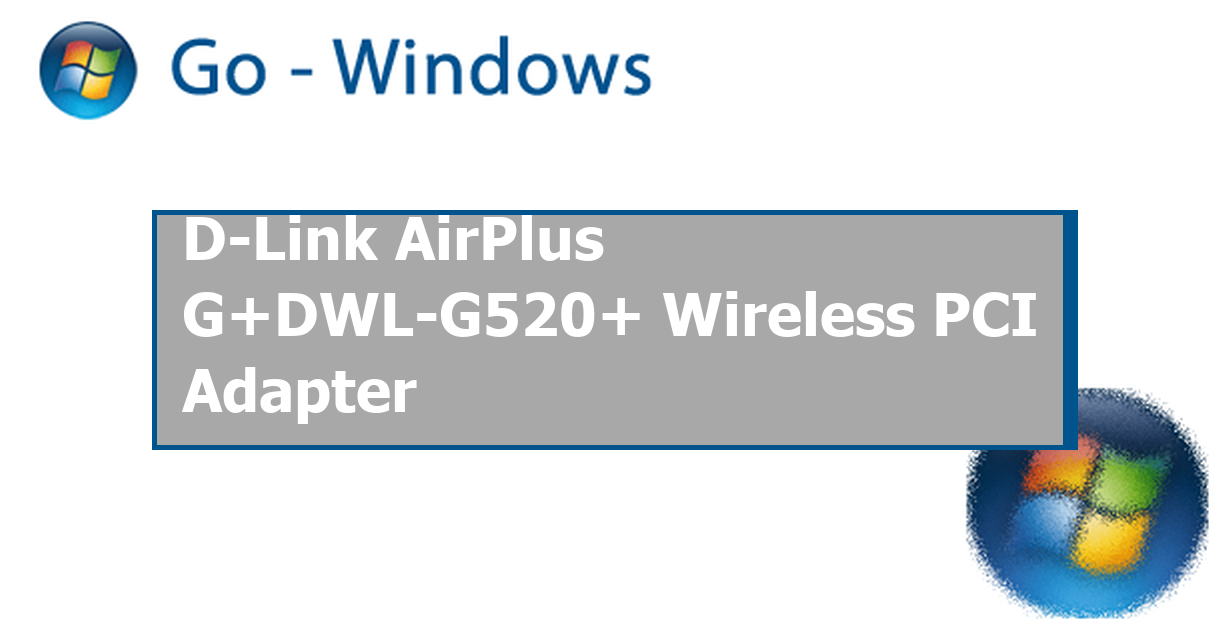 Wireless d-link dwl-g520 Windows 8 X64 Driver Download