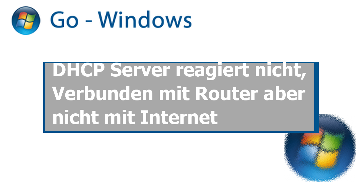 DHCP Server reagiert nicht, Verbunden mit Router aber nicht mit