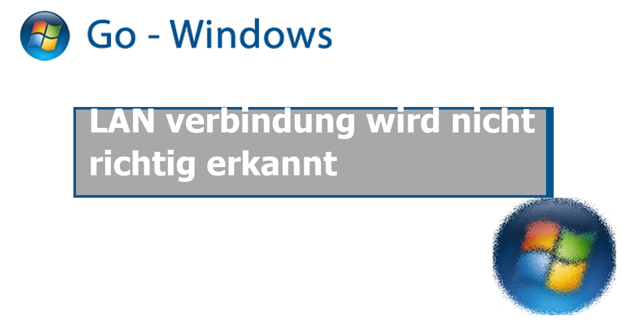 LAN verbindung wird nicht richtig erkannt Netzwerk Forum