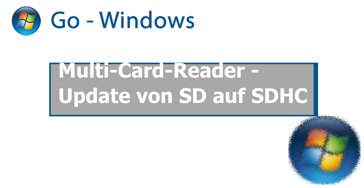 MultiCardReader Update von SD auf SDHC PC Hardware & Treiber