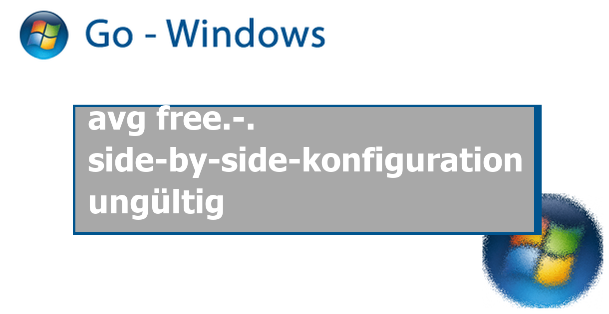 Side By Side Konfiguration Ungültig Windows 8 www.go-windows.de