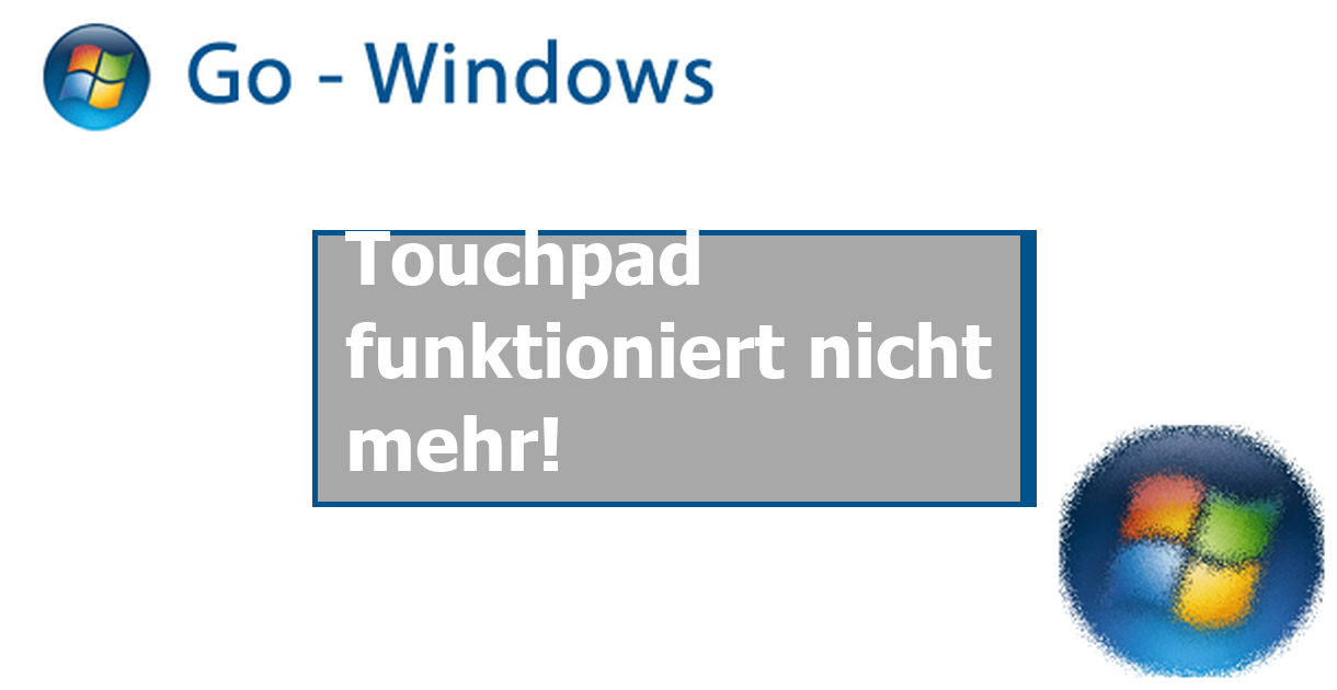 Touchpad funktioniert nicht mehr! PC Hardware & Treiber