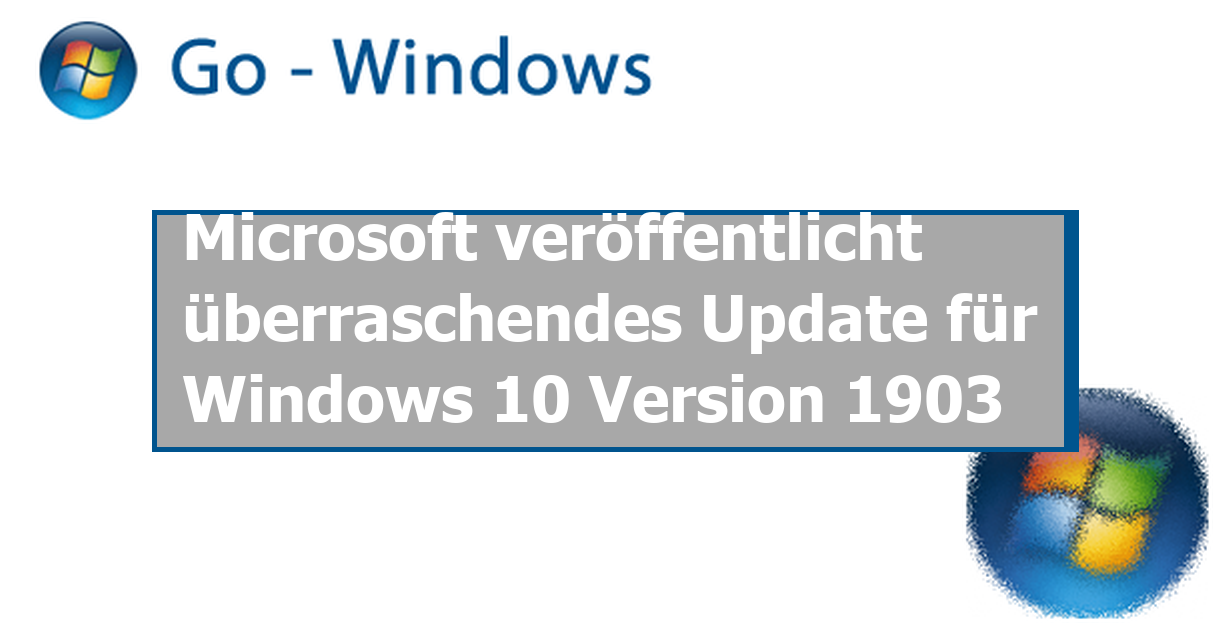 Microsoft veröffentlicht überraschendes Update für Windows 10 Version