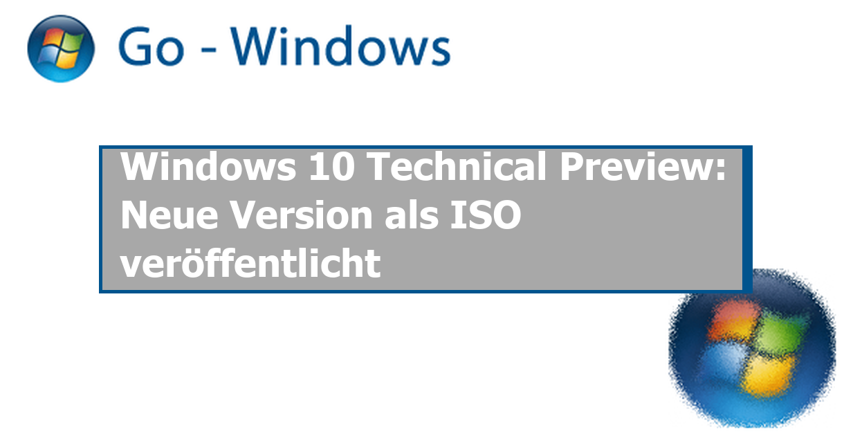Windows 10 Technical Preview: Neue Version als ISO veröffentlicht › Go ...